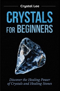 Enlarge image Cover: Crystals for Beginners - Kyle Andrew Robertson