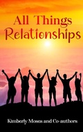 Cover: All Things Relationships - Rejoice Essential Publishing