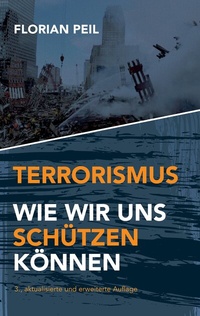 Abbildung von: Terrorismus - wie wir uns schützen können - tredition