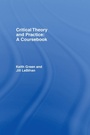 Cover: Critical Theory and Practice: A Coursebook - Routledge