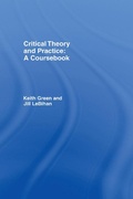 Cover: Critical Theory and Practice: A Coursebook - Routledge