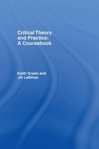 Enlarge image Cover: Critical Theory and Practice: A Coursebook - Routledge