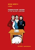 Cover: Humoristische Skizzen aus dem deutschen Handelsleben. - Aisthesis