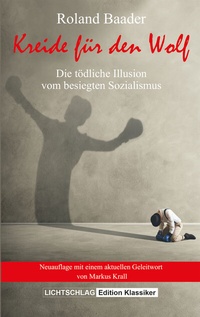 Enlarge image Cover: Kreide für den Wolf - Lichtschlag Medien und Werbung