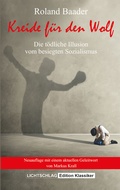 Cover: Kreide f&uuml;r den Wolf - Lichtschlag Medien und Werbung