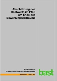 Abbildung von: Abschätzung des Restwertes im PMS am Ende des Bewertungszeitraums - Fachverlag NW in Carl Ed. Schünemann KG