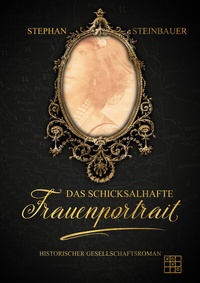 Abbildung von: Das Schicksalhafte Frauenportrait - XOXO-Verlag