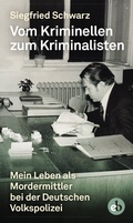 Cover: Vom Kriminellen zum Kriminalisten - edition berolina