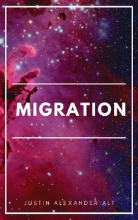 Enlarge image Cover: Migration (Unending Earths (A Science Fiction Exploration and First Contact Adventure), #1) - Unending Earths (A Science Fiction Exploration and First Contact Adventure)