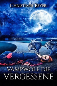 Enlarge image Cover: Vampwolf die Vergessene - epubli