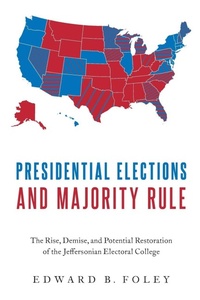 Enlarge image Cover: Presidential Elections and Majority Rule - Oxford University Press Inc
