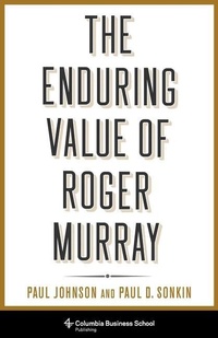 Abbildung von: The Enduring Value of Roger Murray - Columbia University Press