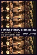 Cover: Filming History from Below - Columbia University Press
