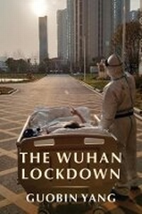 Enlarge image Cover: The Wuhan Lockdown - Columbia University Press