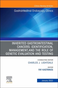Abbildung von: Inherited Gastrointestinal Cancers: Identification, Management and the Role of Genetic Evaluation and Testing, An Issue of Gastrointestinal Endoscopy Clinics, E-Book - Elsevier