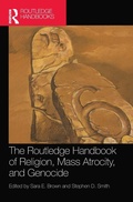 Cover: The Routledge Handbook of Religion, Mass Atrocity, and Genocide - Routledge