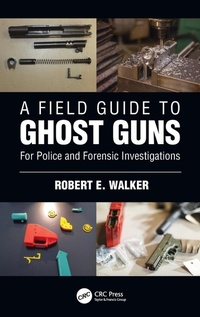Abbildung von: A Field Guide to Ghost Guns - CRC Press