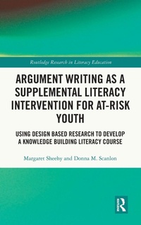 Enlarge image Cover: Argument Writing as a Supplemental Literacy Intervention for At-Risk Youth - Routledge