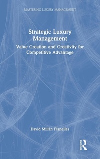 Abbildung von: Strategic Luxury Management - Routledge