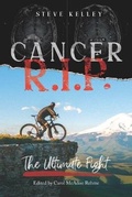 Cover: Cancer R.I.P. the Ultimate Fight - One Stop Publishing