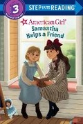 Cover: Samantha Helps a Friend (American Girl) - Random House Books for Young Readers