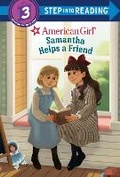 Cover: Samantha Helps a Friend (American Girl) - Random House Books for Young Readers