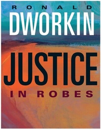 Enlarge image Cover: Justice in Robes - Harvard University Press