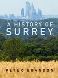 Cover: A History of Surrey - Phillimore & Co Ltd