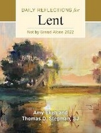 Enlarge image Cover: Not by Bread Alone - Liturgical Press