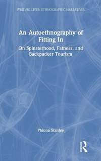 Enlarge image Cover: An Autoethnography of Fitting In - Routledge