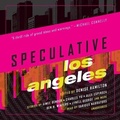 Cover: Speculative Los Angeles Lib/E - Blackstone Publishing