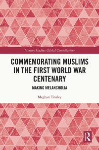 Abbildung von: Commemorating Muslims in the First World War Centenary - Routledge