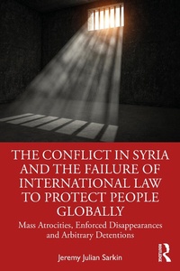 Abbildung von: The Conflict in Syria and the Failure of International Law to Protect People Globally - Routledge