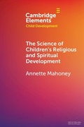 Cover: The Science of Children's Religious and Spiritual Development - Cambridge University Press
