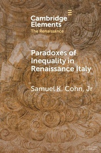 Enlarge image Cover: Paradoxes of Inequality in Renaissance Italy - Cambridge University Press