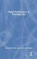 Cover: Digital Performance in Everyday Life - Routledge