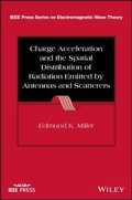 Cover: Charge Acceleration and the Spatial Distribution o f Radiation Emitted by Antennas and Scatterers - Wiley