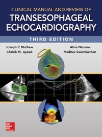 Abbildung von: Clinical Manual and Review of Transesophageal Echocardiography, 3/e - McGraw Hill LLC
