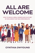 Cover: All Are Welcome: How to Build a Real Workplace Culture of Inclusion that Delivers Results - McGraw-Hill Education