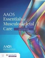Cover: AAOS Essentials of Musculoskeletal Care - Jones and Bartlett Publishers, Inc
