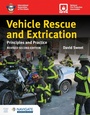 Cover: Vehicle Rescue and Extrication: Principles and Practice, Revised Second Edition - Jones and Bartlett Publishers, Inc