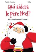 Cover: Un Calendrier de l'Avent: N degrees 2 - Qui Aidera Le Pere Noel? - Scholastic Canada Ltd
