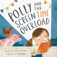 Enlarge image Cover: Polly and the Screen Time Overload - Crossway Books