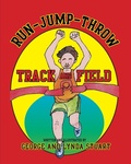 Cover: Run-Jump-Throw, Track and Field - Peppertree Press