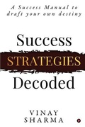 Cover: Success Strategies Decoded - Notion Press, Inc.