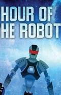 Cover: Hour of the Robot - Crossroad Press