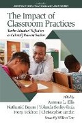 Cover: The Impact of Classroom Practices - Information Age Publishing