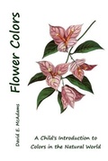 Cover: Colors of Flowers - Life Is a Story Problem, LLC