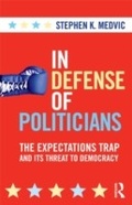 Cover: In Defense of Politicians - Routledge