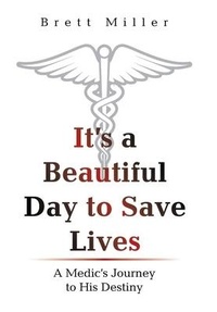 Enlarge image Cover: It's a Beautiful Day to Save Lives - AUTHORHOUSE